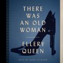 There Was an Old Woman, Ellery  Jr. Queen
