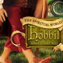 The Spiritual World of the Hobbit Audiobook