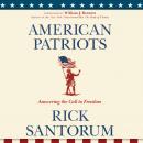 American Patriots: Answering the Call to Freedom Audiobook