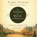 The Legend of the Monk and the Merchant: Twelve Keys to Successful Living Audiobook