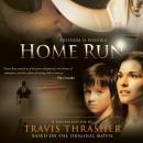 Home Run: A Novel Audiobook