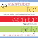 For Women Only, Revised and Updated Edition: What You Need to Know About the Inner Lives of Men Audiobook