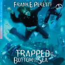 Trapped at the Bottom of the Sea Audiobook