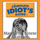 The Complete Idiot's Guide to Mandarin Chinese: Vocabulary Audiobook