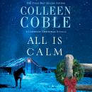 All is Calm: A Lonestar Christmas Novella Audiobook
