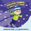 Freddie Ramos Stomps the Snow Audiobook