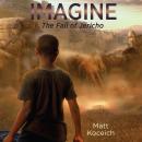 Imagine...The Fall of Jericho Audiobook