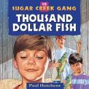Thousand Dollar Fish Audiobook