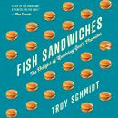 Fish Sandwiches: The Delight of Receiving God's Promises Audiobook