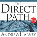The Direct Path: Reaching the Divine Through the World’s Mystical Traditions Audiobook