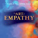 The Art of Empathy: A Training Course in Life's Most Essential Skill Audiobook