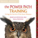 The Power Path Training: Living the Secrets of the Inner Shaman Audiobook