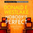 Nobody's Perfect: A Dortmunder Novel Audiobook