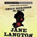 Emily Dickinson Is Dead: A Homer Kelly Mystery Audiobook