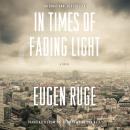 In Times of Fading Light Audiobook