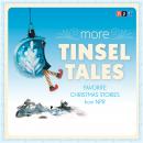 More Tinsel Tales: Favorite Christmas Stories from NPR Audiobook