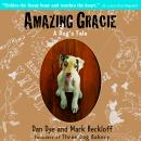 Amazing Gracie: A Dog's Tale Audiobook