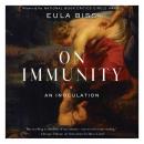 On Immunity: An Inoculation Audiobook