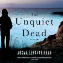 The Unquiet Dead: A rachel Getty and Esa Khattak Novel Audiobook