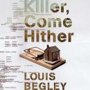 Killer, Come Hither Audiobook