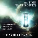 The Time That’s Given Audiobook