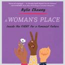 A Woman's Place: Inside the Fight for a Feminist Future Audiobook