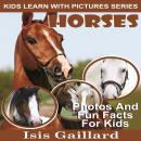 Horses: Photos and Fun Facts for Kids Audiobook
