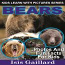 Bears: Photos and Fun Facts for Kids Audiobook