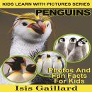 Penguins: Photos and Fun Facts for Kids Audiobook