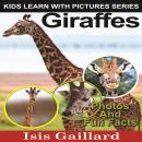 Giraffes: Photos and Fun Facts for Kids Audiobook
