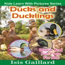 Ducks and Ducklings: Photos and Fun Facts for Kids Audiobook