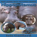 Hippopotamus: Photos and Fun Facts for Kids Audiobook