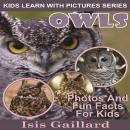 Owls: Photos and Fun Facts for Kids Audiobook
