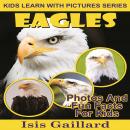 Eagles: Photos and Fun Facts for Kids Audiobook
