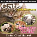 Cats and Kittens: Cats and Kittens: Photos and Fun Facts for Kids Audiobook