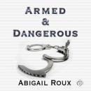 Armed & Dangerous Audiobook