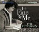 It's Fine By Me Audiobook