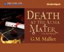 Death at the Alma Mater: A St. Just Mystery Audiobook