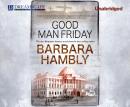 Good Man Friday Audiobook