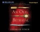 An Old Betrayal: A Charles Lenox Mystery Audiobook