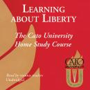 Learning about Liberty: The Cato University Home Study Course