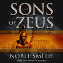 Sons of Zeus, Noble Smith