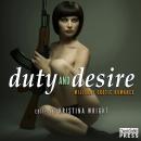 Duty and Desire: Military Erotic Romance Audiobook