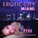 Erotic City: Miami (story) Audiobook