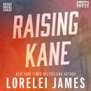 Raising Kane: Rough Riders, Book 9 Audiobook