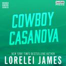 Cowboy Casanova: Rough Riders, Book 12 Audiobook