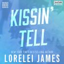 Kissin' Tell: Rough Riders, Book 13 Audiobook