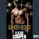 Guarded Desires: Heart of Fame, Book 3