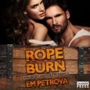 Rope Burn: The Boot Knockers Ranch #5 Audiobook