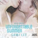 Unforgettable Summer: Wild Crush #1 Audiobook